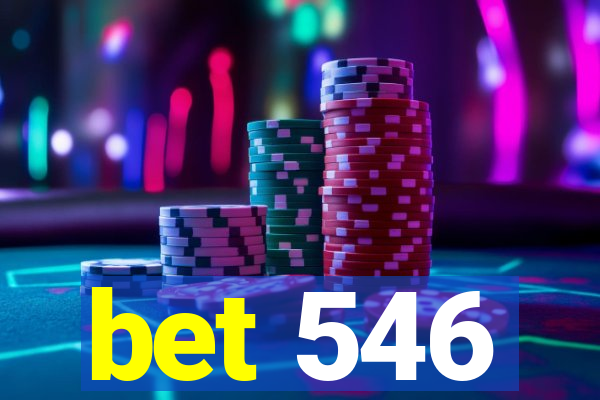 bet 546